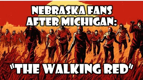 Nebraska Fans After Michigan: "The Walking Red"