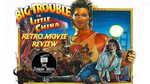 BIG TROUBLE IN LITTLE CHINA (1986) RETRO MOVIE REVIEW