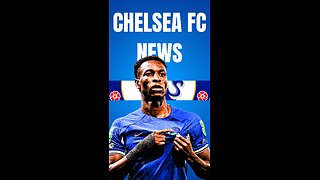 Chelsea FC News