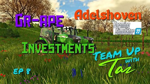 Adelshoven / Team Up with Taz / Gr-ape Investments / Ep 8 / LockNutz / [PolyCount]Taz / FS22 / Mods