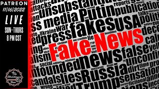 11/16/2022 The Watchman News - We Only Have Ourselves To Blame For Supporting Fake News - Headlines