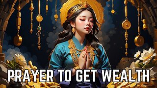 Prayer To Get Wealth | Prayer For Financial Miracle