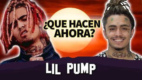 Lil Pump | Que Hacen Ahora | ¿Nuevo Album?