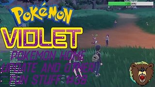 Pokemon Home Updated!: Pokemon Violet Fun Stuff #38