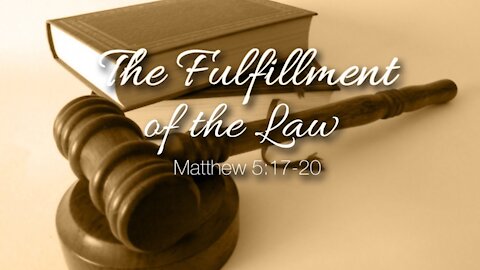 20190603 THE FULFILLMENT OF THE LAW