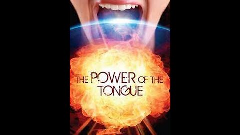 POWER IN THE TONGUE????!!!