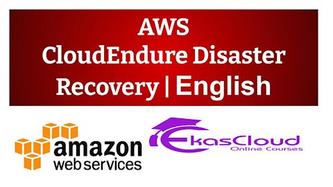 #AWS CloudEndure Disaster | Ekascloud | English