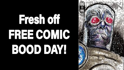 Fresh off FREE COMIC BOOK DAY!