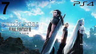 Crisis Core: Final Fantasy VII Reunion (PS4) - Playthrough (Part 7)