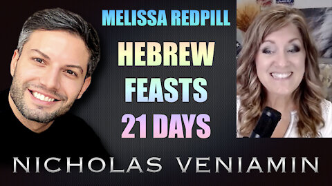 Melissa Redpilll Discusses Hebrew Feasts 21 Days with Nicholas Veniamin