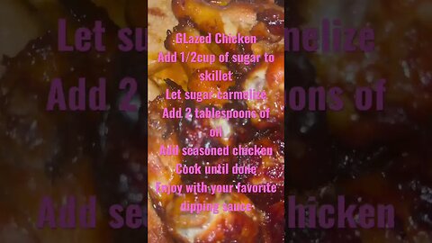 Glazed Chicken #quickrecipe #chicken #foodie