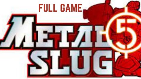 Metal Slug 5 Full Game Walkthrough Playthrough Gameplay - No Commentary (HD 60FPS)