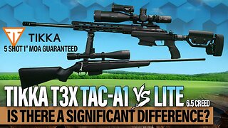 Tikka T3X TAC A1 vs Lite - Performance Comparison Review