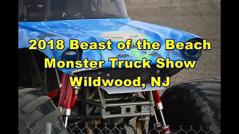 2018 Beast of the Beach Monster Truck Saturday Night Show