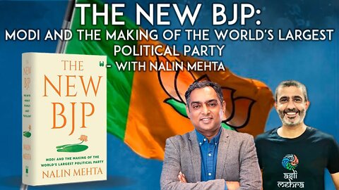 The New BJP: Modi and the Making of the World's Largest Political Party