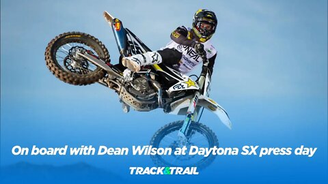 On board with Dean Wilson at Daytona Supercross press day