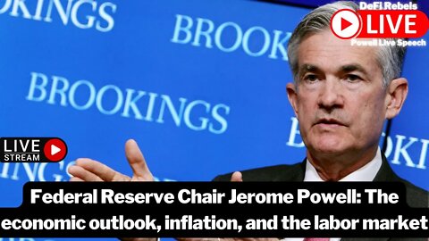 LIVE: Federal Reserve Chair Jerome Powell at Brookings: Economic outlook, inflation, labor market