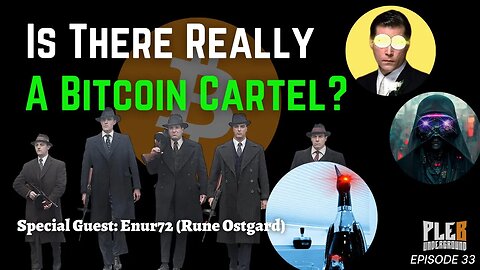 Is There Really A Bitcoin Cartel? | Guest @enur72 (Rune Ostgard) | EP 33
