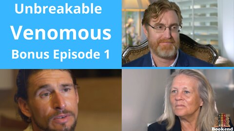 Unbreakable: Venomous: The Missing Link to Understanding COVID? Bonus Episode 1/9