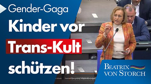 Beatrix von Storch (AfD) – Kinder vor Trans-Kult schützen! Gender-Irrsinn stoppen.