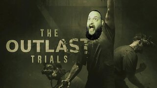 🔴LIVE - OUTLAST TRIALS - LIVE!