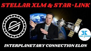 Stellar XLM: Connecting Satellites, Star-Link, and Beyond! Moon Imminent?