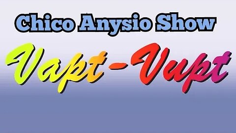 Chico Anysio Show; VAPT VUPT 🧐