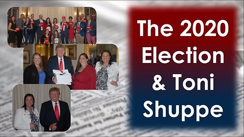The 2020 Election And Toni Shuppe