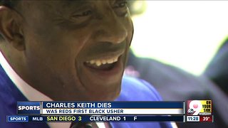 Charles Keith, Reds' first African American usher, dies