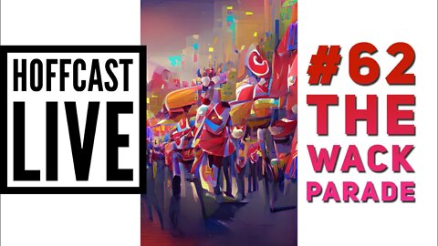 The Wack Parade | #62 Hoffcast LIVE