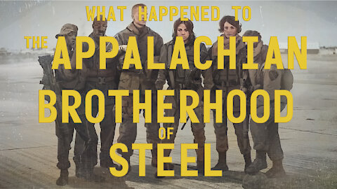 Fallout 76 Lore - What Happened to the Appalachian Brotherhood of Steel