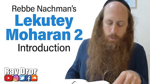 Rav Dror - A Wonderful Story - Intro to Rebbe Nachman's Lekutey Moharan 2
