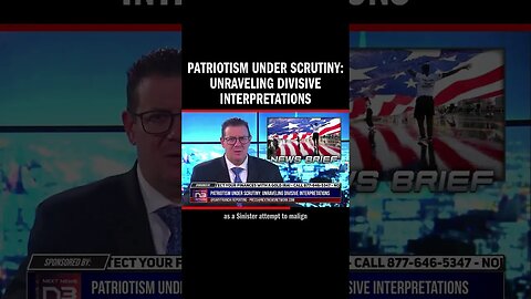 Patriotism Under Scrutiny: Unraveling Divisive Interpretations