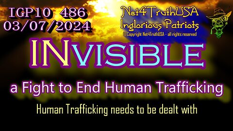 IGP10 486- INvisible - a Fight to End Human Trafficking