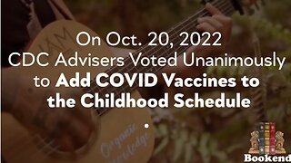 Take Your Hands Off Our Children- CDC Adds Covid Vaccines To Childhood Schedule