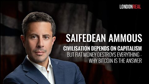 Saifedean Ammous - Civilisation Depends On Capitalism But Fiat Money Destroys Everything