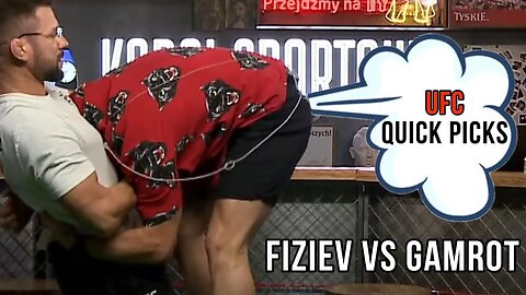 5 Minute Picks - UFC Fight Night: Fiziev vs Gamrot