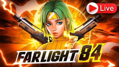 🔴 Farlight 84 Live - Short Stream Before Work!