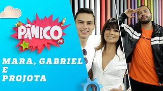 Mara Maravilha e Gabriel Torres | Projota - Pânico - 29/07/19