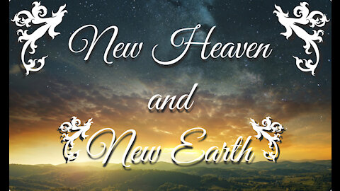 New Heaven and New Earth