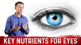 The MOST Important Vitamins For Eye Health – Dr.Berg