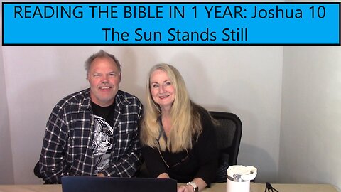Reading the Bible in 1 Year - Joshua Chapter 10 - The Sun Stands Still