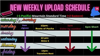 New upload schedule - take 2!