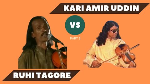 Part 3 Baul Samrat Kari Amir Uddin vs Ruhi Tagore