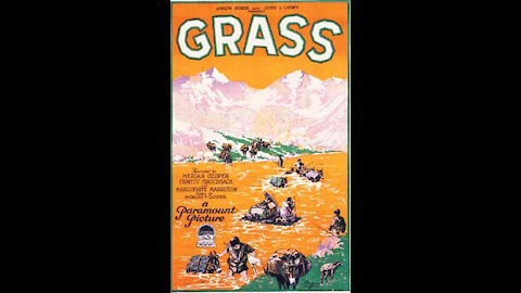 Grass: A Nation's Battle For Life (1925) | Directed by Merian C. Cooper - Full Movie