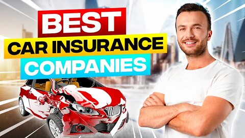 Best Car insurance Companies and Policies You Should Know #bestinsurance #carinsurance