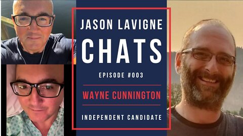 Wayne Cunnington - Jason Lavigne Chats #003 - Vaccine Injuries and more