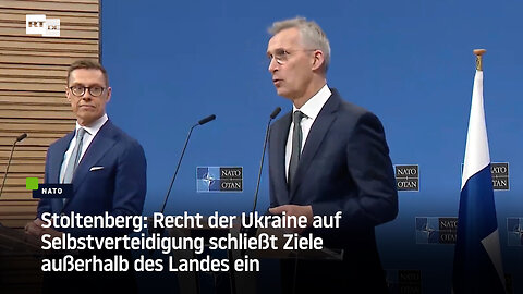 Stoltenberg: Recht der Ukraine auf Selbstverteidigung schließt Ziele außerhalb des Landes ein