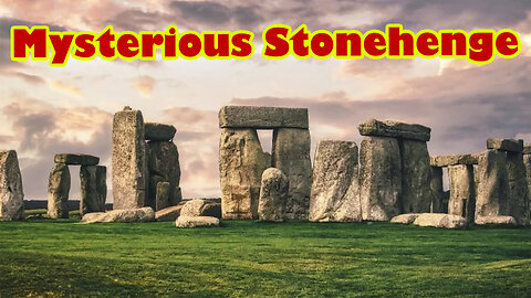 The Mysterious Stonehenge - MOST Mysterious Discovered Artifacts