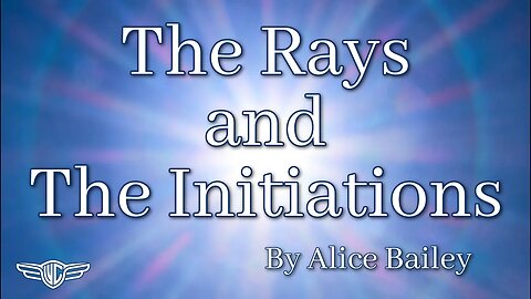 The Rays and The Initiations - Rule 11 - After the Fourth Great Cycle of Attainment he work is done.